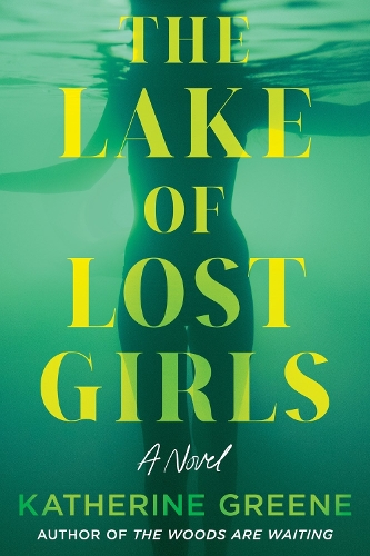 Бумажная книга «The Lake of Lost Girls», автор Кэтрин Грин - фото №1