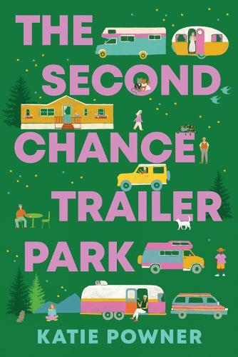 Паперова книга «The Second Chance Trailer Park: A Novel», автор Кеті Паунер - фото №1