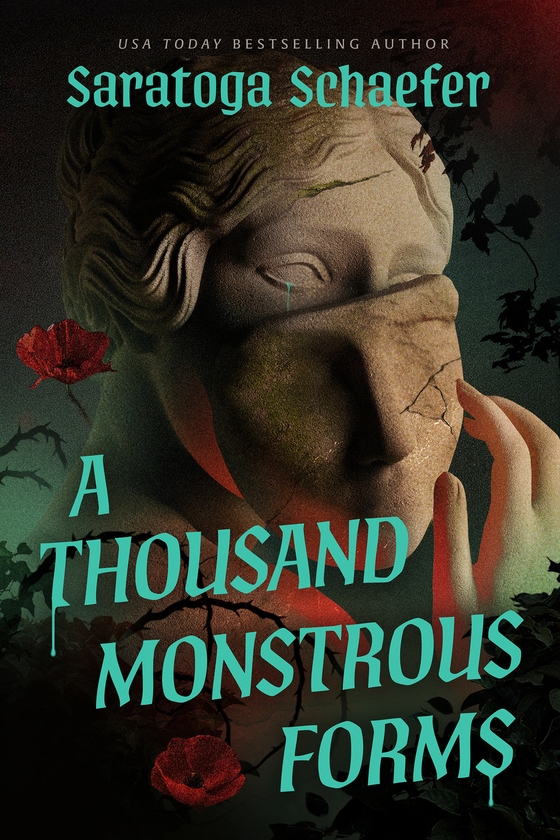 Paper book «A Thousand Monstrous Forms: A Novel», author Saratoga Schaefer - фото №1