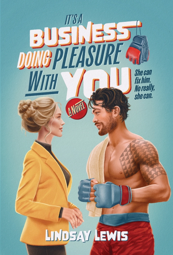 Паперова книга «It's a Business Doing Pleasure With You: A Novel», автор Ліндсі Льюїс - фото №1