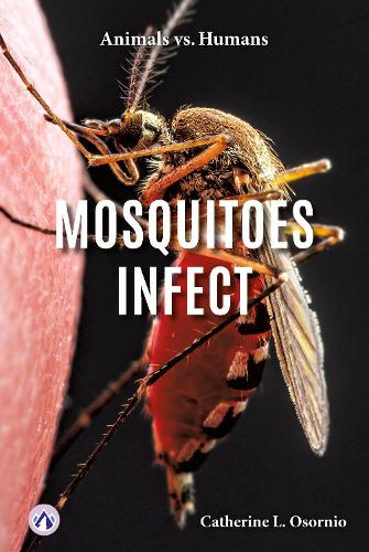 Паперова книга «Mosquitoes Infect», автор Кетрін Осорніо - фото №1
