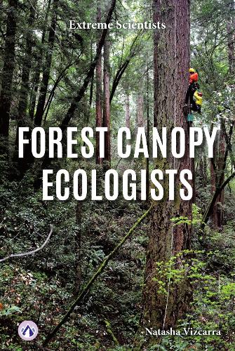 Бумажная книга «Forest Canopy Ecologists», автор Наташа Вискарра - фото №1