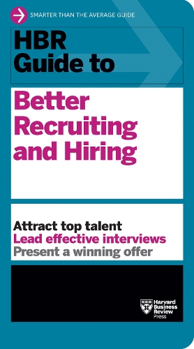 Паперова книга «HBR Guide to Better Recruiting and Hiring», автор Гарвард Бізнес Ревью - фото №1