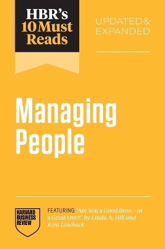 Бумажная книга «HBR's 10 Must Reads on Managing People, Updated and Expanded», авторов Дэниел Гоулман, Гарвард Бизнесс Ревью, Линда А. Хилл, Маркус Бакингем, Цедал Нили - фото №1