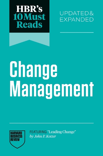 Паперова книга «HBR's 10 Must Reads on Change Management, Updated and Expanded», авторів Антоніо Ньєто-Родрігес, Френсіс Фрей, Гарвард Бізнес Ревью, Джон П. Коттер, Віджай Говіндараджан - фото №1
