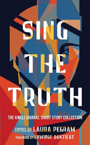 Бумажная книга «Sing the Truth: The Kweli Journal Short Story Collection» - фото №1