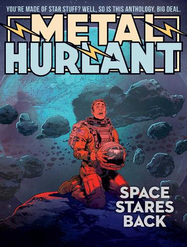 Паперова книга «Metal Hurlant: Space Stares Back», автор Філіпп Дрюйє - фото №1
