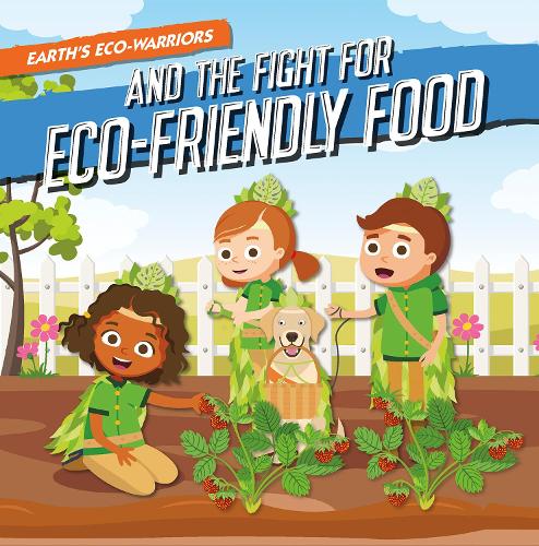 Бумажная книга «Earth’s Eco-Warriors and the Fight for Eco-Friendly Food», автор Шалини Валлепур - фото №1
