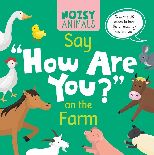 Бумажная книга «Noisy Animals Say ‘How Are You?’ on the Farm», автор Мэдлин Тайлер - фото №1