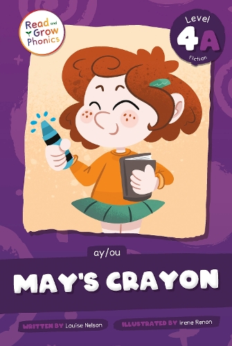 Бумажная книга «May's Crayon: Level 4A (ay/ou)», автор Луиза Нельсон - фото №1