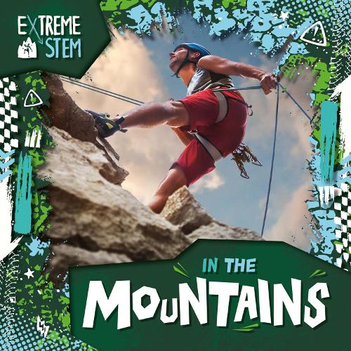 Бумажная книга «Extreme STEM in the Mountains», автор Ной Лезерленд - фото №1