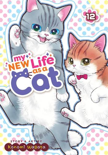 Бумажная книга «My New Life as a Cat Vol. 12», автор Кономи Вагата - фото №1