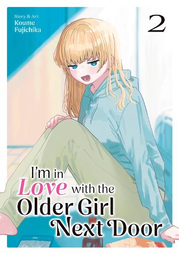 Паперова книга «I'm in Love with the Older Girl Next Door Vol. 2», автор Куме Фудзічіка - фото №1