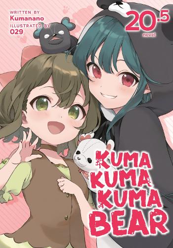 Бумажная книга «Kuma Kuma Kuma Bear (Light Novel) Vol. 20.5», автор Куманано - фото №1