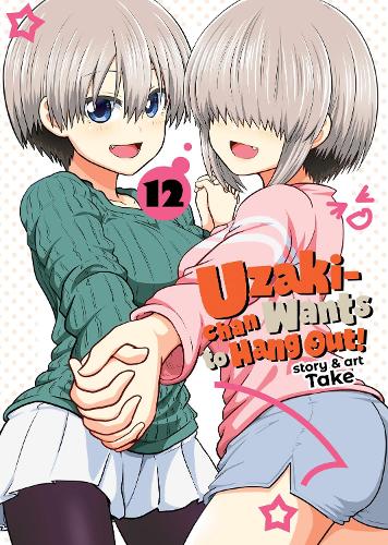 Бумажная книга «Uzaki-chan Wants to Hang Out! Vol. 12», автор Таке - фото №1