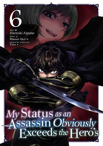 Бумажная книга «My Status as an Assassin Obviously Exceeds the Hero's (Manga) Vol. 6», автор Матсури Акаи - фото №1