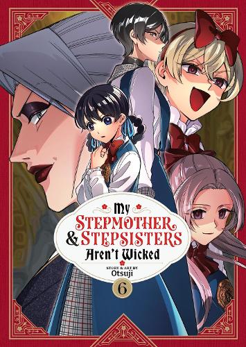 Паперова книга «My Stepmother and Stepsisters Aren't Wicked Vol. 6», автор Оцудзі - фото №1