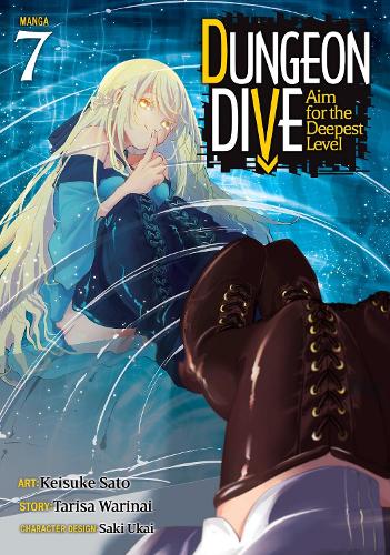 Бумажная книга «DUNGEON DIVE: Aim for the Deepest Level (Manga) Vol. 7», автор Тариса Варинай - фото №1