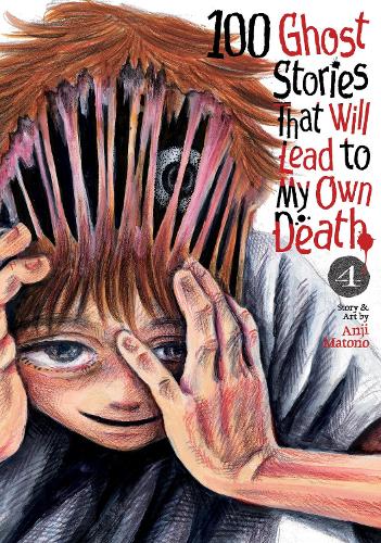 Бумажная книга «100 Ghost Stories That Will Lead to My Own Death Vol. 4», автор Анжи Матоно - фото №1