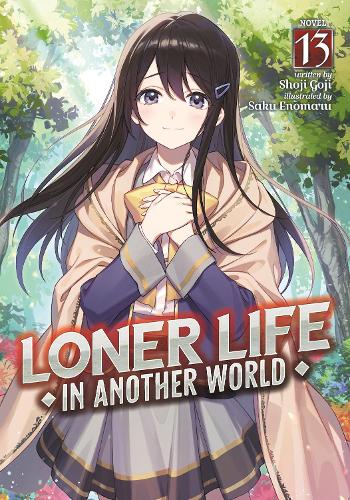 Бумажная книга «Loner Life in Another World (Light Novel) Vol. 13», автор Шоджи Годзи - фото №1