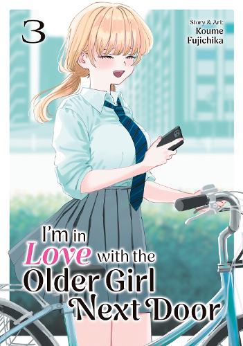 Паперова книга «I'm in Love with the Older Girl Next Door Vol. 3», автор Куме Фудзічіка - фото №1