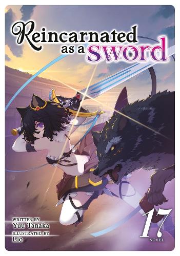 Бумажная книга «Reincarnated as a Sword (Light Novel) Vol. 17», автор Юу Танака - фото №1