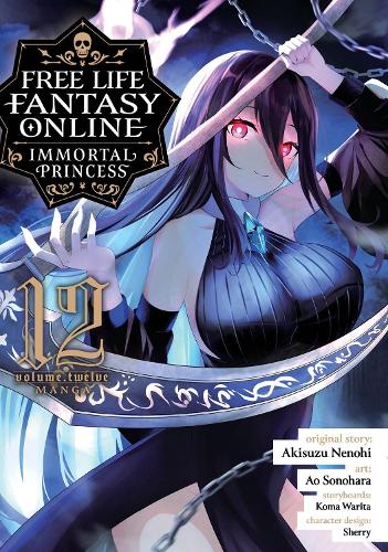 Бумажная книга «Free Life Fantasy Online: Immortal Princess (Manga) Vol. 12», автор Акисузу Ненохи - фото №1