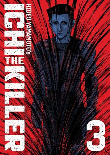 Бумажная книга «Ichi the Killer (Omnibus) Vol. 3», автор Хидео Ямамото - фото №1