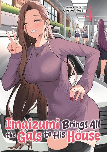 Бумажная книга «Imaizumi Brings All the Gals to His House Vol. 4», автор Гору Нори - фото №1