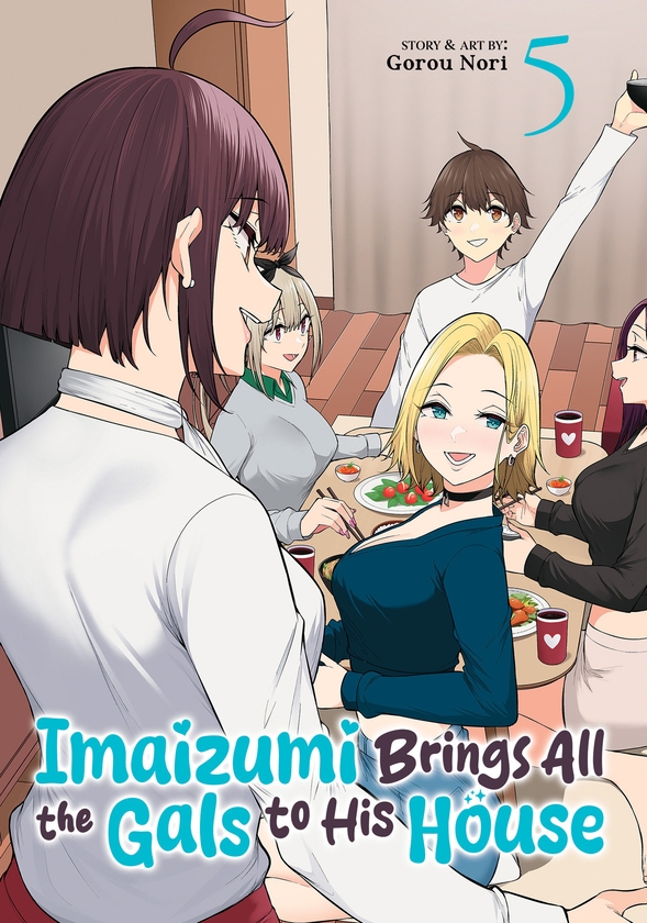 Бумажная книга «Imaizumi Brings All the Gals to His House Vol. 5», автор Гору Нори - фото №1