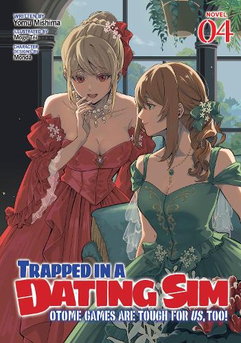 Паперова книга «Trapped in a Dating Sim: Otome Games Are Tough For Us, Too! (Light Novel) Vol. 4», автор Йому Місіма - фото №1