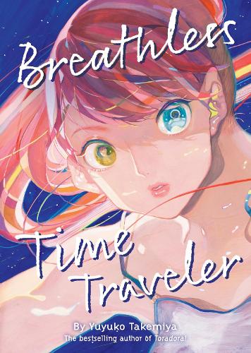 Бумажная книга «Breathless Time Traveler (Novel)», автор Ююко Такемия - фото №1