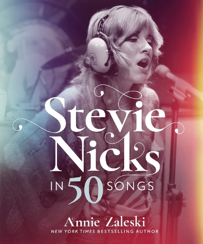 Бумажная книга «Stevie Nicks in 50 Songs», автор Анни Залески - фото №1