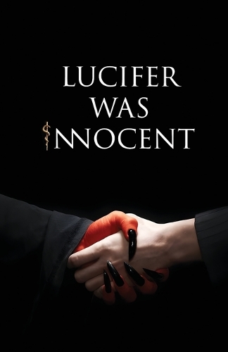 Бумажная книга «Lucifer was Innocent: The Red Pill», автор Тирт Радж Парсана - фото №1