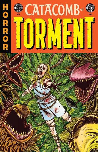 Бумажная книга «EC Catacomb of Torment Vol. 1», авторов Эми Рой, Эван Доркин - фото №1