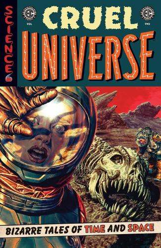 Бумажная книга «EC Cruel Universe Vol. 2», авторов Крис Кондон, Грег Пак, Дж. Холтхэм - фото №1