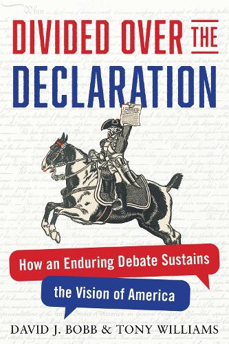 Паперова книга «Divided Over the Declaration: How an Enduring Debate Sustains the Vision of America», автор Тоні Вільямс - фото №1