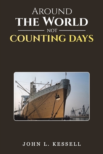 Бумажная книга «Around the World Not Counting Days», автор Джон Л. Кесселл - фото №1