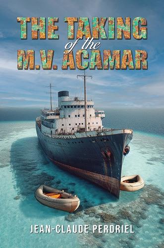 Бумажная книга «The Taking of the M.V. Acamar», автор Жан-Клод Пердриэль - фото №1