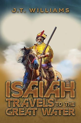 Паперова книга «Isaiah Travels to the Great Water», автор Дж. Т. Вільямс - фото №1