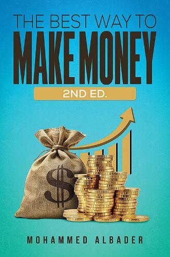 Паперова книга «The Best Way to Make Money: 2nd Ed.», автор Мохаммед Альбадер - фото №1