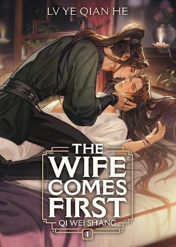 Бумажная книга «The Wife Comes First: Qi Wei Shang (Novel) Vol. 1», автор Лв Йе Цянь Хе - фото №1