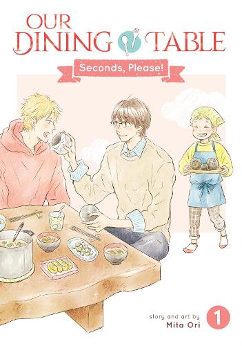 Бумажная книга «Our Dining Table: Seconds, Please! Vol. 1», автор Мита Ори - фото №1