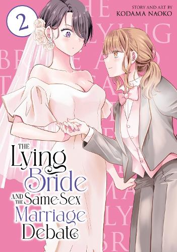 Бумажная книга «The Lying Bride and the Same-Sex Marriage Debate Vol. 2», автор Кодама Наоко - фото №1