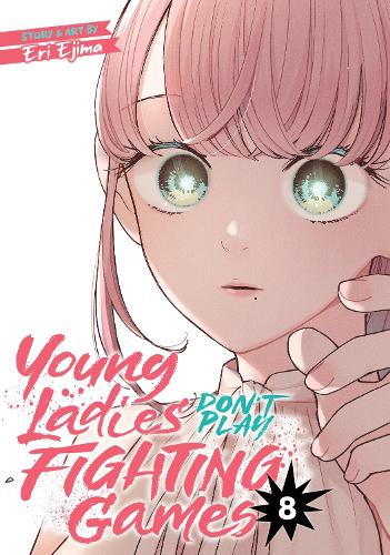 Паперова книга «Young Ladies Don't Play Fighting Games Vol. 8», автор Ері Еджіма - фото №1