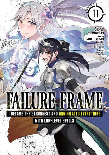 Паперова книга «Failure Frame: I Became the Strongest and Annihilated Everything With Low-Level Spells (Manga) Vol. 11», автор Каору Шінозакі - фото №1