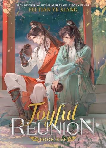 Бумажная книга «Joyful Reunion (Novel) Vol. 5», автор Фэй Тянь Е Сян - фото №1