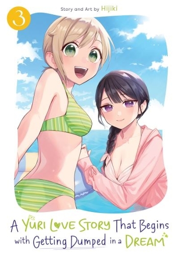 Бумажная книга «A Yuri Love Story That Begins with Getting Dumped in a Dream Vol. 3», автор Хидзики - фото №1