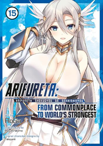 Паперова книга «Arifureta: From Commonplace to World's Strongest (Manga) Vol. 15», автор Рьо Сіракоме - фото №1