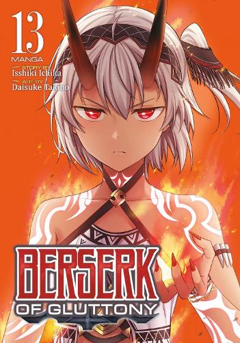 Бумажная книга «Berserk of Gluttony (Manga) Vol. 13», автор Ишики Ичика - фото №1